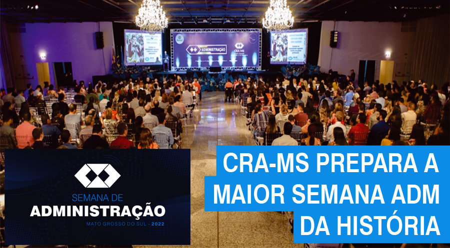 CRA-MS realizará a maior Semana de Administração da história
