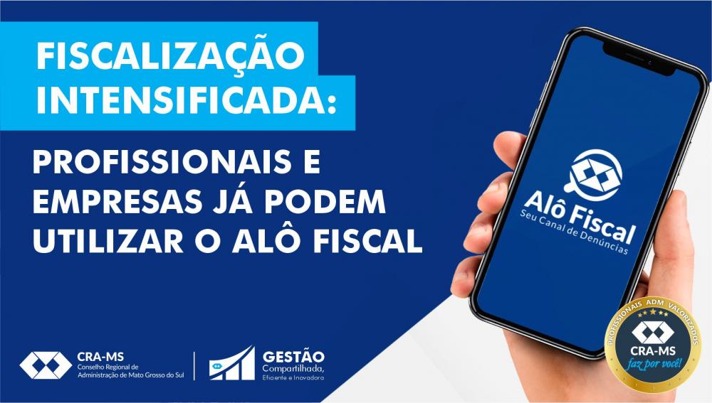 CRA-MS intensifica fiscalização e mobiliza os profissionais para o Alô Fiscal